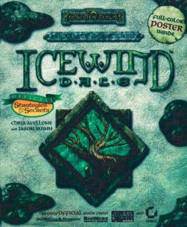 Forgotten Realms: Icewind Dale: Official Strategies & Secrets by Chris Avellone & Jason Suinn