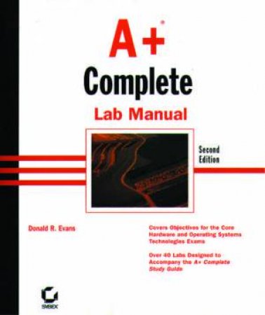 A+ Complete Lab Manual 2/E by Evans