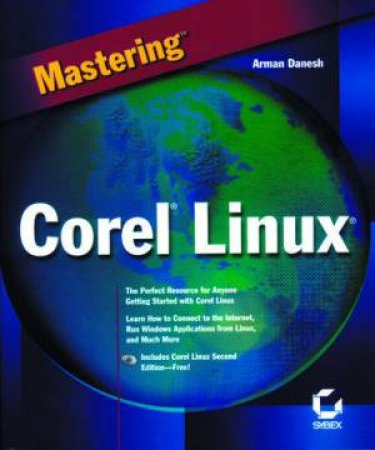 Mastering Corel Linux by Danesh