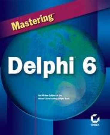 Mastering Delphi 6 by Marco Cantu