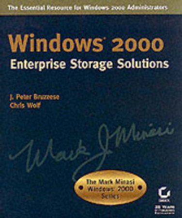 Windows 2000 Enterprise Storage Solutions by Peter Bruzzese