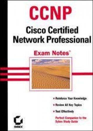 CCNP Cisco Certified Network Professional Exam Notes by Tod Lammle