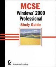 MCSE Windows 2000 Professional Study Guide