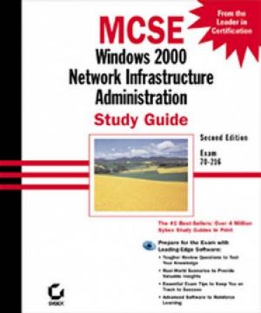 MCSE Study Guide: Windows 2000 Netwrk Infrastructure Administration by Paul Robichaux & James Chellis