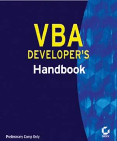 VBA Developer's Handbook by Ken Getz & Mike Gilbert