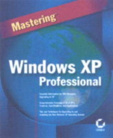 Mastering Windows XP Professional by Mark Minasi