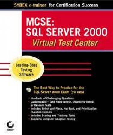 MCSE E-Trainer: SQL Server 2000 Administration Virtual Test Centre by Sybex