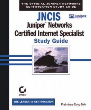 JNCIS: Juniper Networks Cert Internet Specialist Study Guide - Book & CD by Joseph Soricelli