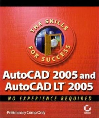 Autocad 2005 And Autocad LT 2005 by David Frey