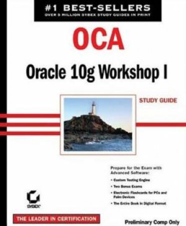 OCA: Oracle 10g Administration: Study Guide by Chip Dawes