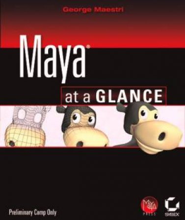 Maya At A Glance - Book & CD by George Maestri