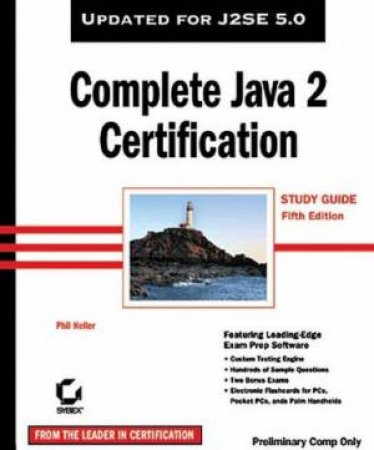 Complete Java Certification Study Guide - 5 Ed - Book & CD by Phil Heller