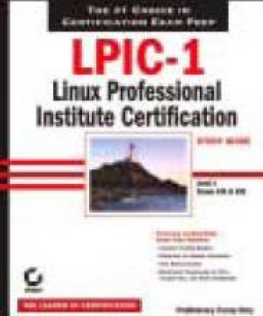 LPIC-1: Linux Professional Institute Certification by Matthew G Rice