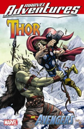 Marvel Adventures Thor and the Avengers by Paul Tobin and Todd Dezago