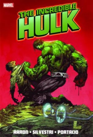 Incredible Hulk By Jason Aaron - Volume 1 by Jason Aaron & Mike Choi