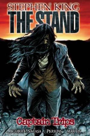 The Stand - Volume 1 by Roberto; Aguirre-Sacasa