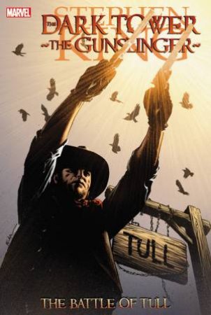 Dark Tower: The Gunslinger: The Battle Of Tull by Robin Furth