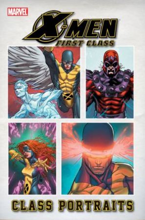 X-Men: First Class: Class Portraits by D Haspiel & B Clevinger & J Doe