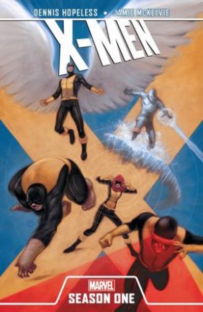 X-Men: Season One by Jamie McKelvie & Dennis Hopeless 