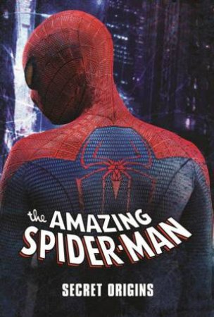 Amazing Spider-Man: Secret Origins by Stan Lee