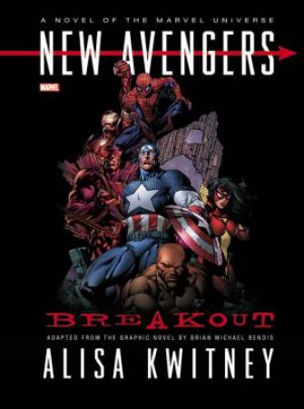 New Avengers; Breakout Prose by Alisa Kwitney