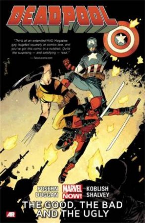 Deadpool Vol. 03 : The Good, the Bad and the Ugly by Gerry Dugan & Brian Posehn