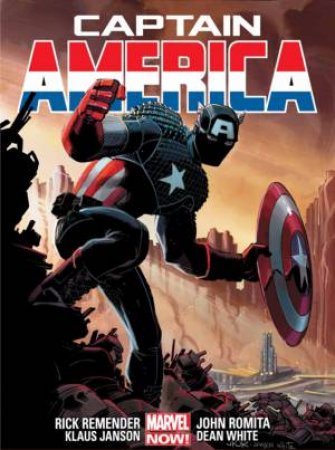 Captain America - Volume 1 by Rick Remender & Jr Romita