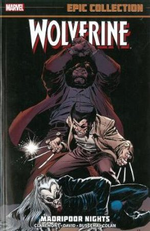 Wolverine Epic Collection: Madripoor Nights by Chris Claremont