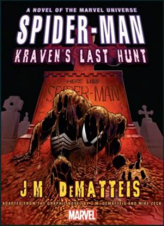 Spider-Man: Kraven's Last Hunt by J. M. DeMatteis