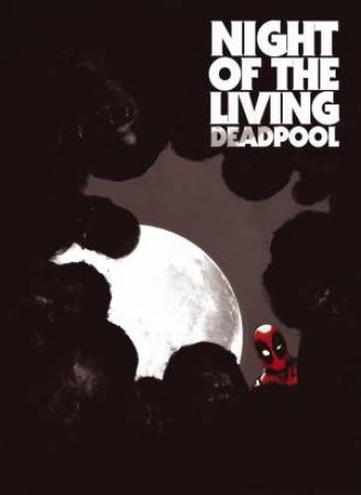 Night of the Living Deadpool by Various