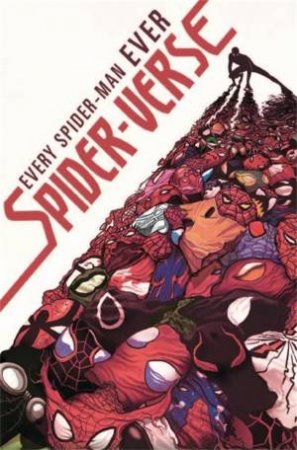 Amazing Spider-Man: Spider-Verse by Dan Slott