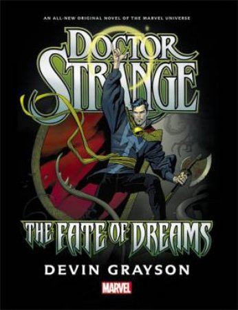 Doctor Strange: The Fate Of Dreams by Devin Grayson