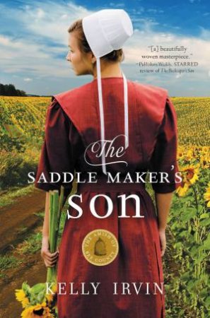 The Saddle Maker's Son by Kelly Irvin