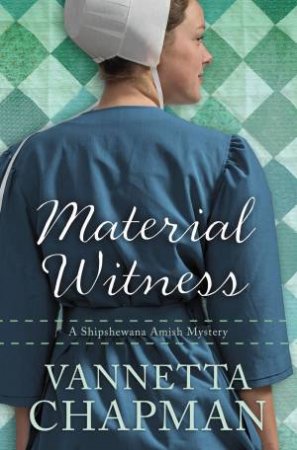 Material Witness by Vannetta Chapman