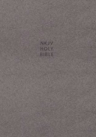 NKJV Single-Column Reference Bible Red Letter Edition [Grey] by Thomas Nelson