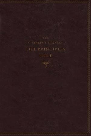 KJV Charles F. Stanley Life Principles Bible, 2nd Ed. (Burgundy) by Charles F Stanley