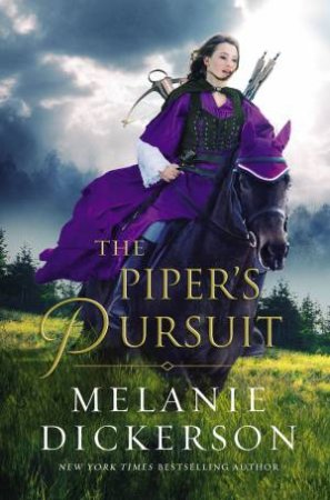 The Piper's Pursuit by Melanie Dickerson