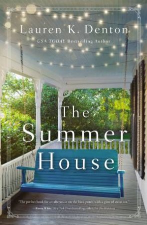 The Summer House by Lauren K Denton