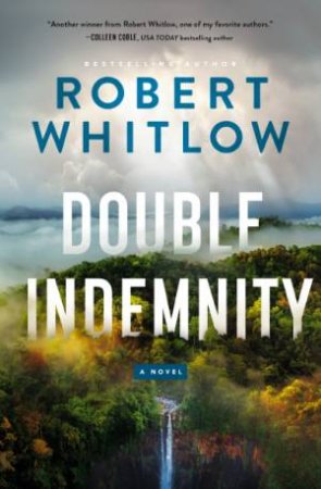 Double Indemnity by Robert Whitlow