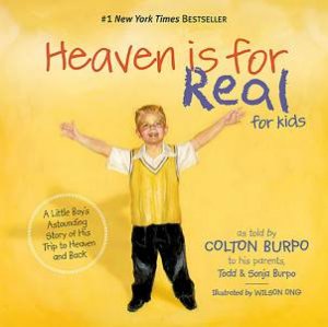 Heaven Is For Real For Kids by Todd & Sonja Burpo