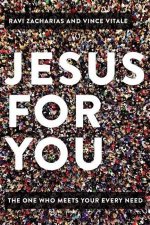 Jesus For You The One Who Meets Your Every Need