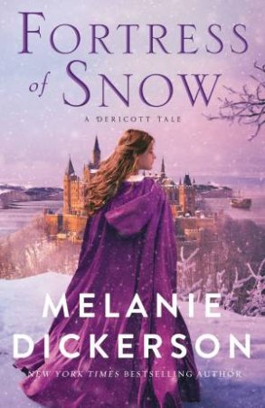 Fortress Of Snow by Melanie Dickerson