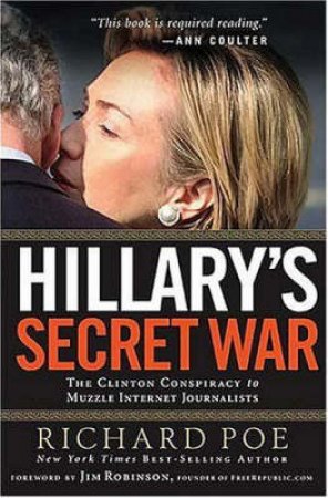 Hillary's Secret War by Poe Richard