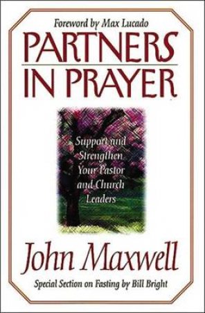 Partners in Prayer by John C. Maxwell