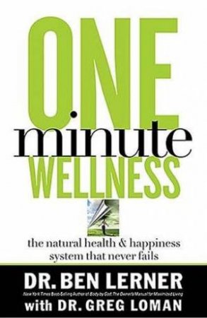 One Minute Wellness by Ben Lerner