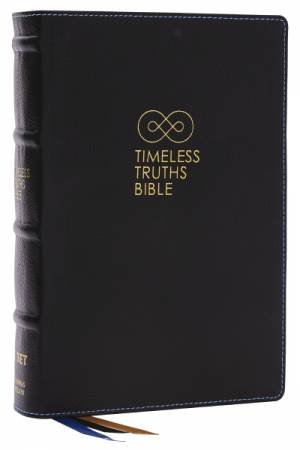 Timeless Truths Bible: One faith. Handed down. For all the saints. (NET,Comfort Print) One Faith. Handed Down. For All the Saints. by Thomas Nelson