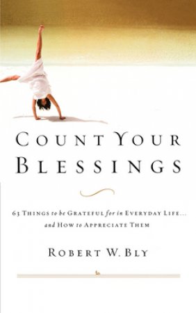 Count Your Blessings by Robert W. Bly