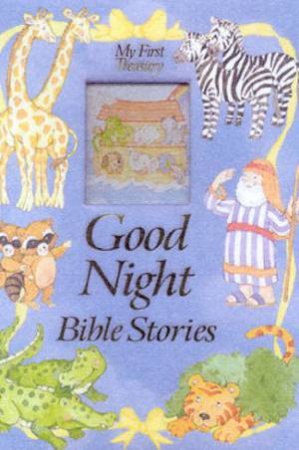 My First Treasury: Good Night Bible Stories by Various