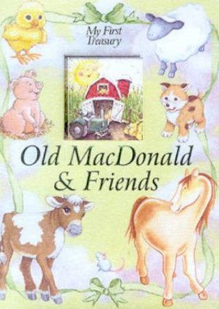 My First Treasury: Old MacDonald & Friends by Various