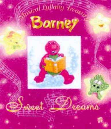 Musical Lullaby Treasury: Barney: Sweet Dreams by Various